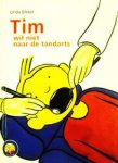 Bikker, Linda - Tim wil niet naar de tandarts *nieuw* --- Serie Tim & Tes, deel 2