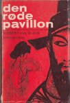 Gulik, Robert van - Den røde pavillon. Deense vertaling van The Red Pavilion.