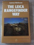 Andrew Matheson - The leica rangefinder way