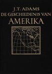 Adams, J.T. - De geschiedenis van Amerika - Een epos