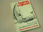 Honig, C. Honig, W. - Laatste vrijheid - in vier jaar in een zeiljacht rond de wereld