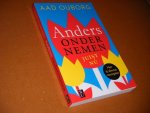 Ouborg, Aad. - Anders Ondernemen. Juist Nu. Met 15 slimme concepten.