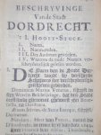 Jacob van Oudenhoven - Beschrijvinghe van Dordecht, behelsende des selfs begin, opkomste, ende regeeringe / Haarlems Wieg of historische bedenkingen over eenige oudheden