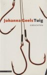 Geels, Johanna - Tuig. Gedichten Geels, Johanna - Tuig. Gedichten