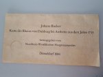 Bucker, Johann - Karte des Rheins von Duisburg bis Arnheim aus dem Jahre 1713. Mit Erläuterungen von Erich Wisplinghoff.