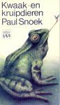 Snoek, Paul - Kwaak-en kruipdieren