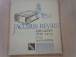 Kooiman Ds. W.J. - Jacobus Revius zijn leven zijn lied