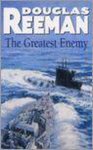 Douglas Reeman - The Greatest Enemy