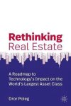 Dror Poleg - Rethinking Real Estate