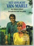 Oosterbroek-Dutschun, Annie - Het geslacht van Marle 2 - Het bittere erfdeel en Dwaaltocht naar het geluk Oosterbroek-Dutschun, Annie - Het geslacht van Marle 2 - Het bittere erfdeel en Dwaaltocht naar het geluk