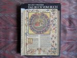 Presser, Helmut. - Das Buch vom Buch. - 5000 Jahre Buchgeschichte.  [de 2e verbeterde uitgave ].