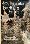 Jacob Grimm 14394,  Wilhelm Grimm 14395 - Sixty Fairy Tales of the Brothers Grimm