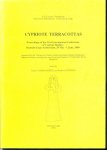 International Conference of Cypriote Studies Brussels, Belgium, etc.), Frieda. Vandenabeele, Robert. Laffineur, Groupe de contact interuniversitaire d&#39;études chypriotes (Belgium), Université de Liège., A.G. Leventis Foundation., Vrije Un... - Cypriote terracottas : proceedings of the First International Conference of Cypriote Studies, Brussels-Liège-Amsterdam, 29 May-1 June 1989 : organized by the &#034;Groupe de contact interuniversitaire d&#039;études chypriotes&#034;/&#034;Int...
