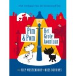 Bouhuys, Mies met ill. van Fiep Westendorp - PIm en Pom, het grote avontuur (het verhaal van de bioscoopfilm)