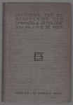 Roos, J.R.B. de - Inleiding tot de beoefening der crimineele aetiologie met gebruikmaking van Nederlandsche gegevens