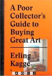Erling Kagge - A Poor Collector's Guide to Buying Great Art