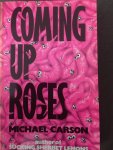Micheal Roses - Coming up Roses