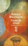 Patricia Wentworth - Faute de Choix