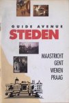 Calo, Harriet e.a. - guide avenue steden / maastricht gent wenen praag