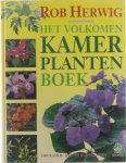 Rob Herwig - Het volkomen kamerplanten boek : 1000 kamer-, kas- en kuipplanten