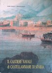 Vanacore, Catello & Bianco d'Antonio - Il Cantiere navale di Castellammare di Stabia