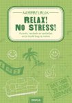  - Relax! No stress! / Krabbelblok
