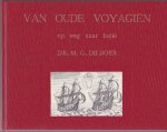 Boer, M.G. de Dr. - Van oude voyagiën. Op weg naar Indië - De wereld om - Met Tasman en Bontekoe (3 delen in cassette)