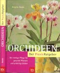Goede, Brigitte - Orchideen Der Praxis Ratgeber  über 70 Gattungen