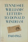 Tennessee Williams 17127 - Tennessee Williams' Letters to Donald Windham, 1940-1965