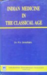 Sharma, dr. P.V. - Indian medicine in the classical age