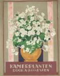 Laren, A.J. van - Cactussen 1931, Kamerplanten 1928, Vetplanten 1932