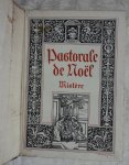 Greban, Arnoul / Léonel de la Tourasse / Gailly de Taurines / Reynaldo Hahn - Pastorale de Noël. Mistère