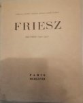 Fernand Fleuret, Charles Vildrac, Andre Salmon - Friesz Oeuvres (19011927)