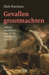 Dick Harrison - Gevallen Grootmachten