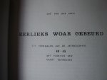 Veen, Gre van der - Eerlieks woar gebeurd. Elf verhoalen uut de Veenkolonies 40-45 mit ploaties van Geert Schreuder Veen, Gre van der - Eerlieks woar gebeurd. Elf verhoalen uut de Veenkolonies 40-45 mit ploaties van Geert Schreuder