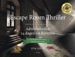 Eva Eich 251534 - 24 dagen tot Kerstmis Een Escape Room Thriller