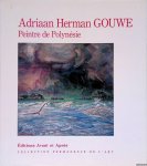 Pineri, R. - Adriaan Herman Gouwe: Peintre de Polynésie