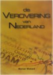 Wieland Janssens - Verovering van Nederland