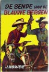 Nowee, J. - 05 De bende van de blauwe bergen