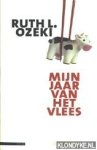 Ozeki, Ruth L. - Mijn jaar van het vlees