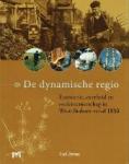 Brusse, Paul - De dynamische regio Economie, overheid en ondernemingschap in West-Brabant vanaf 1850