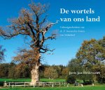 Joris Jan Hellevoort - De wortels van ons land