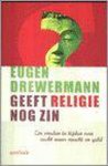 E. Drewermann - Geeft religie nog zin ?