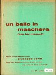 VERDI, Giuseppe / Somma, Antonio (naar Scribo) & Kalff, Joan (vert.) - UN BALLO IN MASCHERA (een bal masqué), opera in vijf taferelen