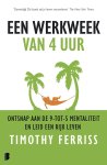 Timothy Ferriss - (1) Een Werkweek Van 4 Uur