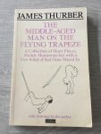 James Thurber - The middel-aged man on the flying trapeze