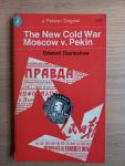 Crankshaw, Edward - The new cold war Moscow v. Peking
