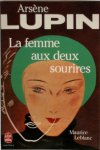 Maurice Leblanc 11842 - La femme aux deux sourires - Arsène Lupin