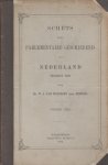 Welderen baron Rengers, W.J. van - Schets eener parlementaire geschiedenis van Nederland sedert 1849. Twee delen