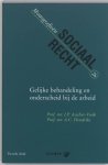 Asscher-vonk, I.P. & A.C. Hendriks. - Gelijke behamdeling en onderscheid bij de arbeid. 2e druk. Asscher-vonk, I.P. & A.C. Hendriks. - Gelijke behamdeling en onderscheid bij de arbeid. 2e druk.